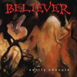 Believer - Sanity Obscure